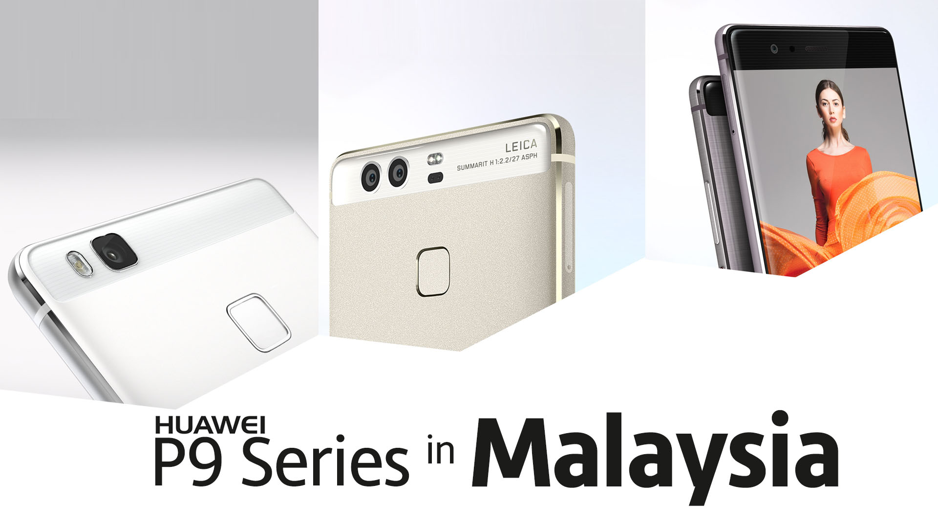 Huawei P9 Series in Malaysia: Comparing the P9 Series