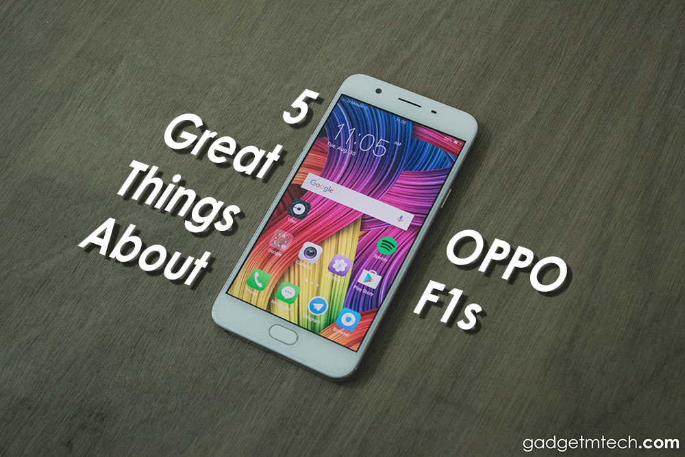 5 Great Things About OPPO F1s_1