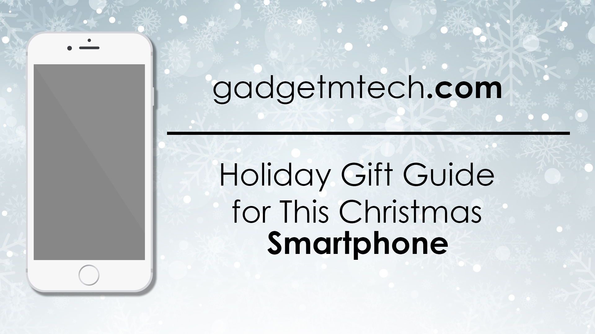 Holiday Gift Guide for This Christmas: Smartphone