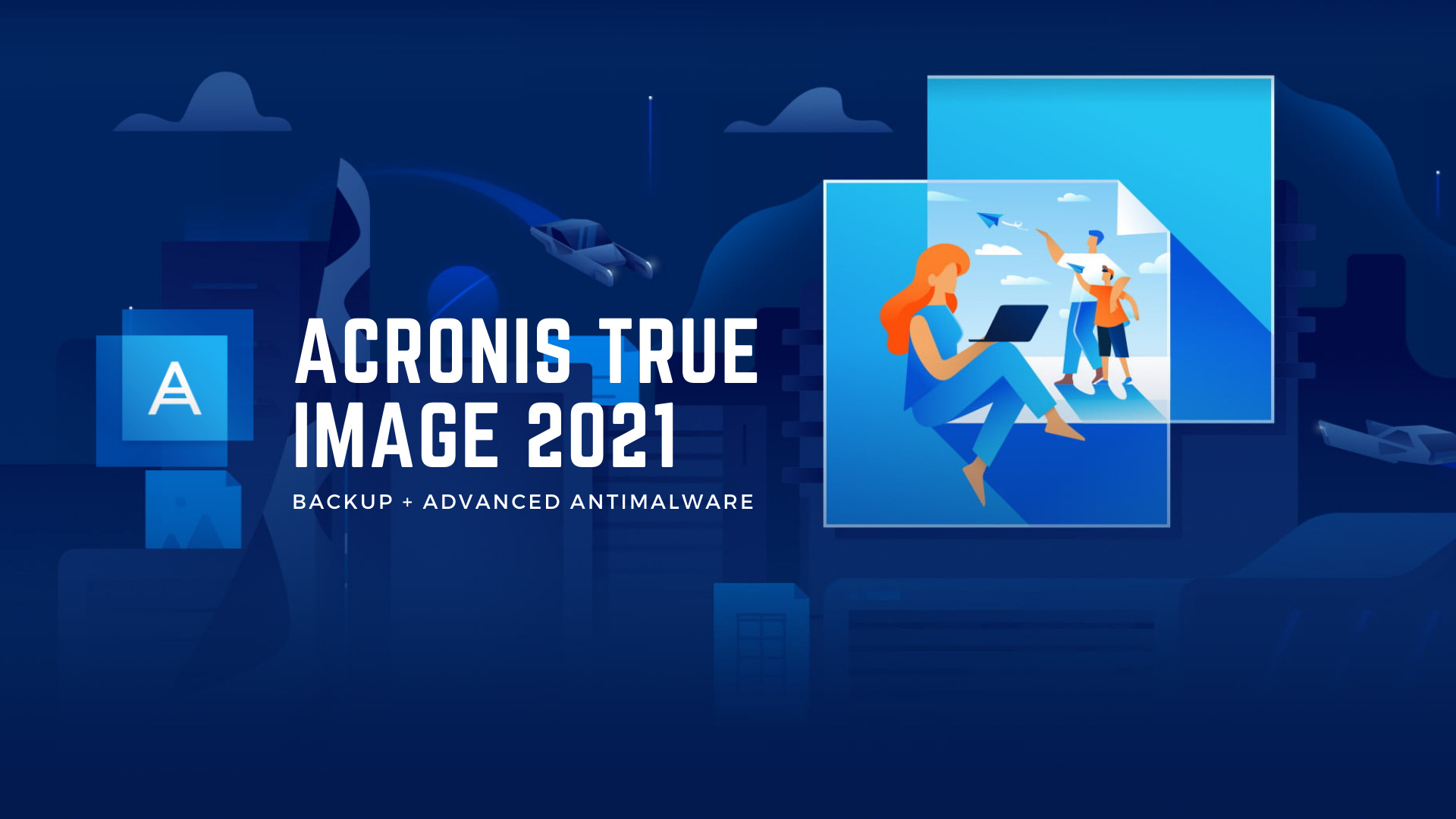 Acronis True Image 2021 Officially Released